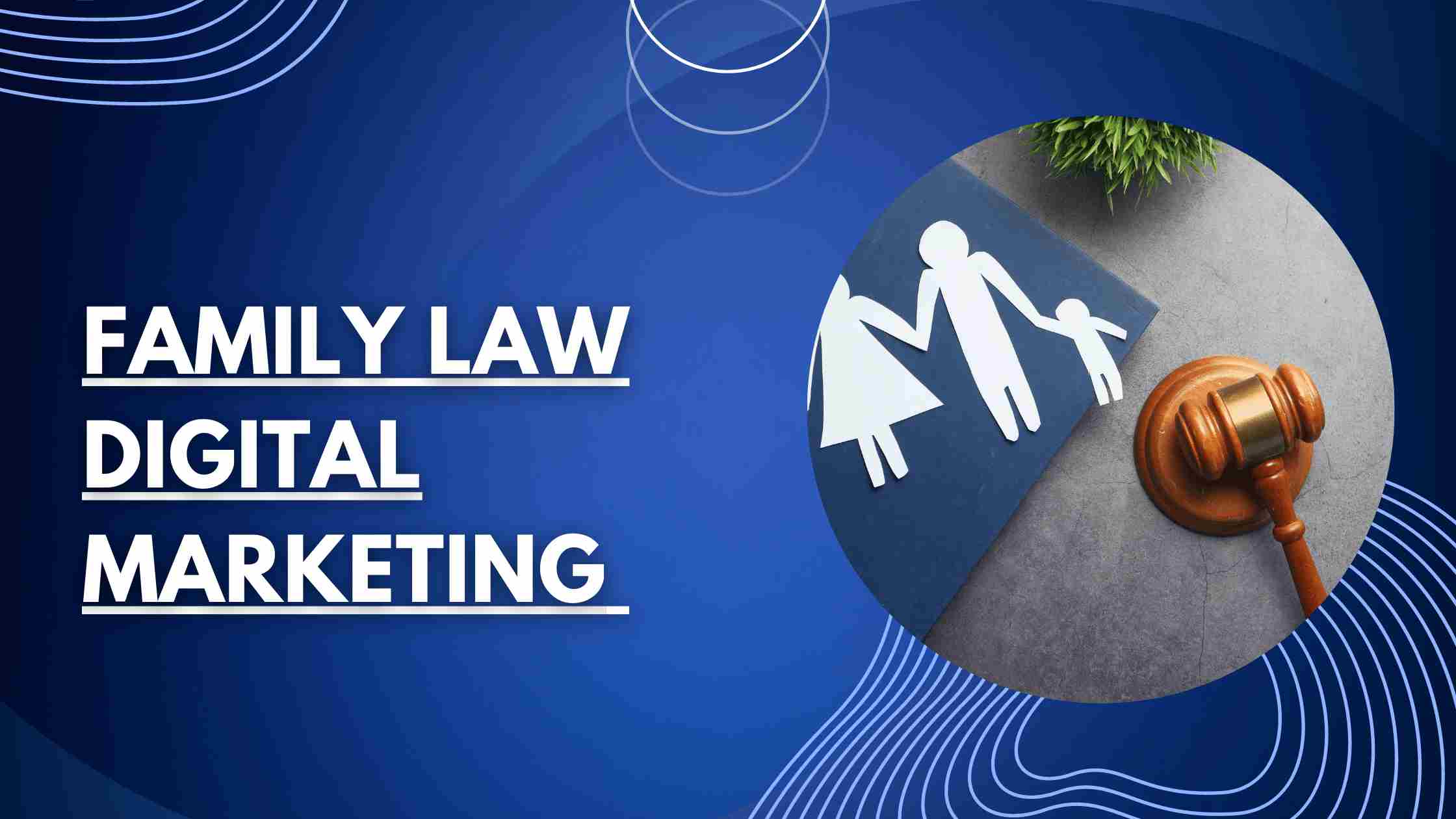 Family Law Digital Marketing